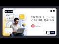 Day 32/365 | Perform +, -, *, / in SQL Queries | Hindi