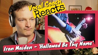 Vocal Coach REACTS - Iron Maiden 'Hallowed Be Thy Name'