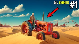 From 0$ to OIL EMPIRE on DESERT!⛱ #1