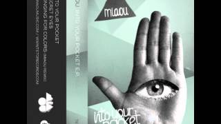 Miaou - Longing For Colors (Miaou Remix)