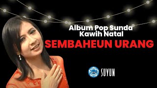 Sembaheun Urang - Suyun