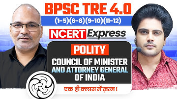 BPSC TRE 4.0 NCERT Express Council of Minister & AG of India by Sachin Academy live 8pm Virendra Sir