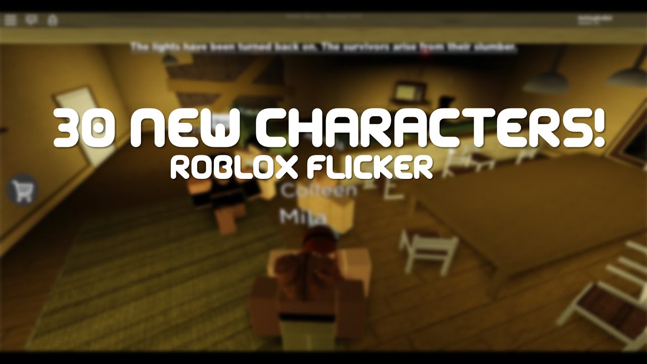 Roblox Flicker 30 New Characters Update Youtube