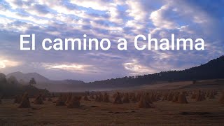 El camino a Chalma, día y noche caminando