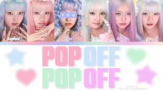 KiiiKiii - Pop Off Pop Off // You as a Member // KARAOKE // (6 Members Ver.) Color Coded Lyrics