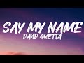 David guetta say my name lyricsft bebe rexha  j balvin