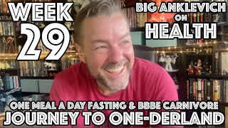 OMAD & BBBE Carnivore | No Testing Ketones How Does It Go | Journey to One-derland | Week 29 Roundup