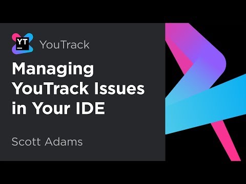 Managing YouTrack Issues in Your IDE