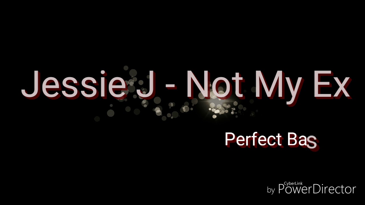 Jessie J - Not My Ex / Lyrics - YouTube