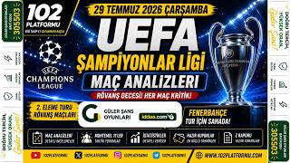 🎯 UEFA ŞAMPİYONLAR LİGİ 2. ELEME TURU | Günün Tercihleri ve Yorumları | G.Zarbze - Fenerbahçe