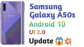 Samsung Galaxy A50s Android 10 &  UI 2.0 updated 😱😱😱💥💥💥💥