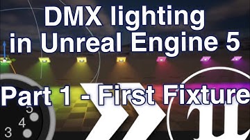 Using DMX to control custom Unreal Engine lighting and other assets (UE 5.2)