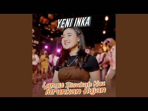 Langit Bisakah Kau Turunkan Hujan