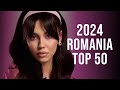 Best romanian music 2024  top 50 romanian hits 2024 mix  popular romanian songs 2024 playlist