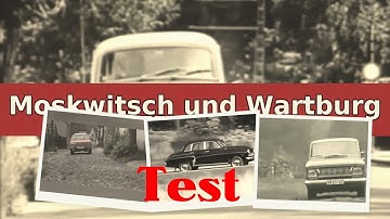 DDR   Moskwitsch und Wartburg  KFZ  Test Werbung