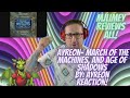 Ayreon- March Of The Machines, and Age of Shadows, from 01011001 - Live Beneath The Waves, Reaction!