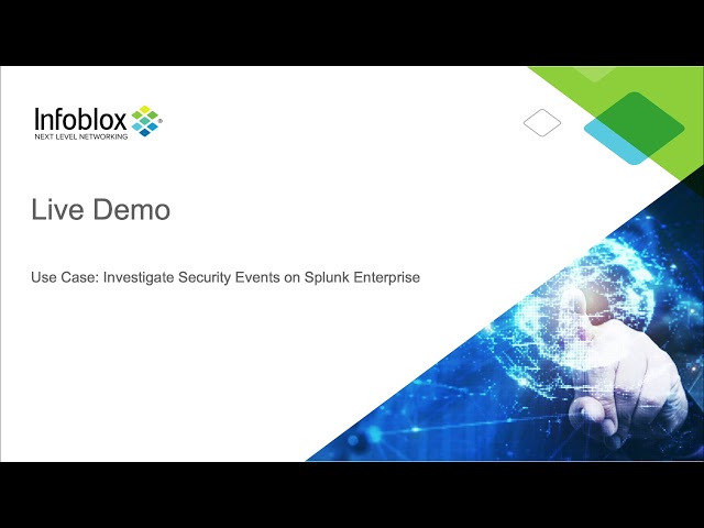 Demo Video: Infoblox Dossier security threat feed processing and manipulation via Splunk Enterprise