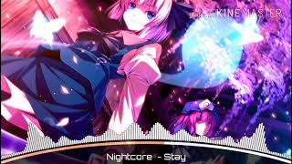 [Nightcore] Stay (ft.Zedd & Alessia-Cara)
