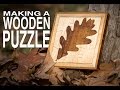 How to Make a Wooden Puzzle