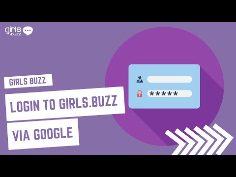 How To Login To Girls Buzz Via Google?