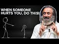 When Someone Hurts You Intentionally, Do This! | Gurudev