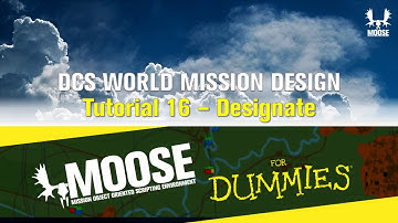 MOOSE for Dummies - 16. Designation of Targets