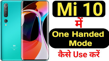 How to enable one handed mode in Mi 10 || Mi 10 me one handed mode kaise enable kare |