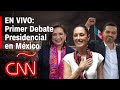 EN VIVO: Primer Debate Presidencial de las elecciones en México