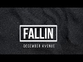 Fallin  december avenue lyrics