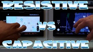 What is the differance between a radios with Clear Resistive screen or a Capacitive screen