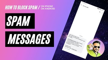 How To Block Spam Messages On iPhone And Android | How To Get Rid Of Spam SMS Without Number