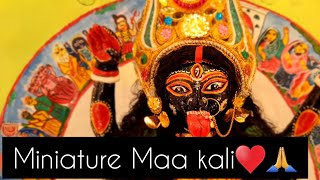 Miniature Maa kali♥️🙏 | Made by me | thanks for watching ❤️