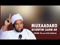 MUXAADARO CUSUB IYO QISOOYIN CAJIIB AH 2025 SHEEIKH XUSEEN CALI JABUUTI MUXAADARO CUSUB IYO QISOOYIN CAJIIB AH 2025 SHEEIKH XUSEEN CALI JABUUTI