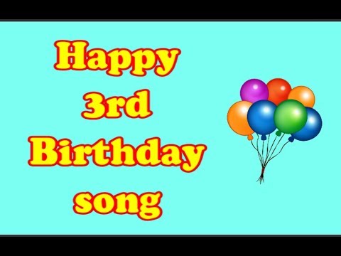 happy-3rd-birthday-song