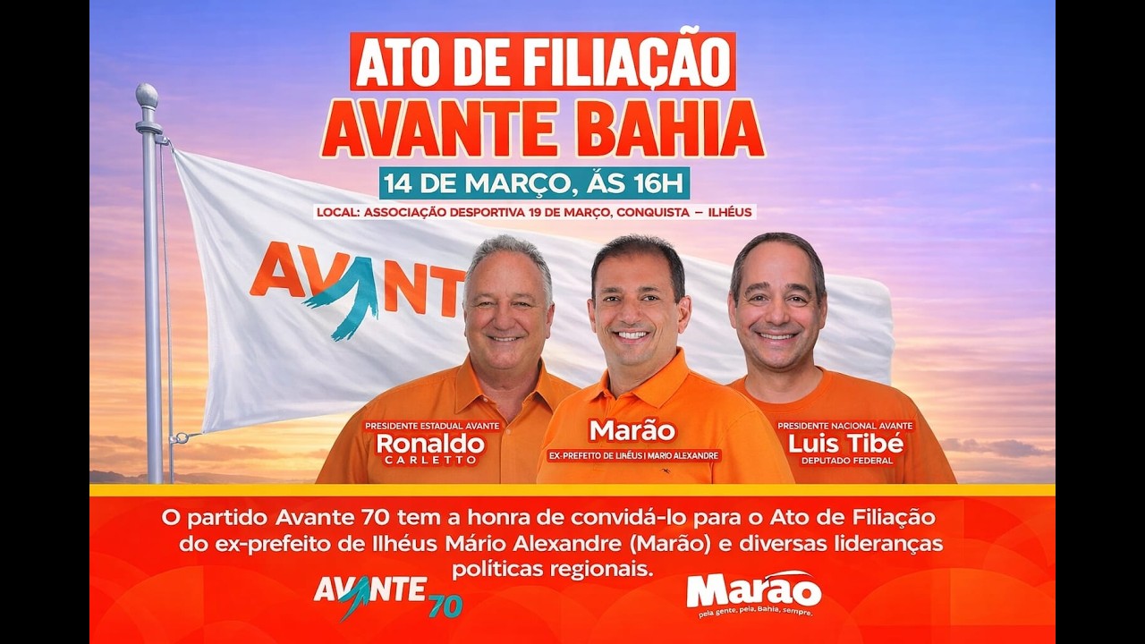 Ato De Filiação Avante Bahia - Ilhéus BA - 14/03/2026