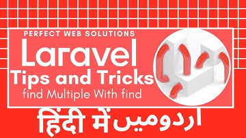 Laravel Tips and Tricks Tutorial Series in Urdu/Hindi: How to find Multiple Records with find method