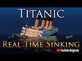 Titanic 108 Years | A Real Time Sinking Animation