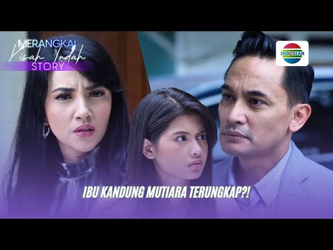 Ibu Kandung Mutiara Terungkap?!