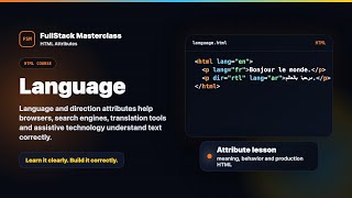 HTML Language and Direction Attributes | FullStack Masterclass HTML Course