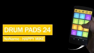 Noname - Happy Mike Drum Pads 24