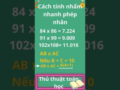 Cách tính nhẩm nhanh phép nhân chỉ 1s | Thủ thuật toán học P1