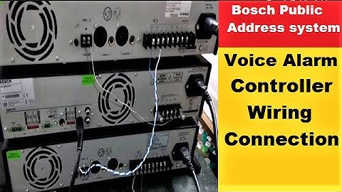 Part 6 -Voice Alarm CONTROLLER Wiring Connection & diagram