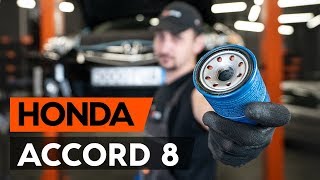 Kaip pakeisti tepalo filtras / alyvos filtras ir variklio alyva HONDA ACCORD 8 (CU2)[PAMOKA AUTODOC]