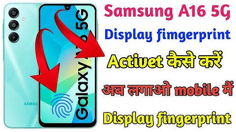 Samsung A16 5G Display fingerprint enable kese karain 2025 - How to set display fingerprint Samsung