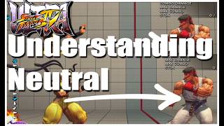 USF4 - Understanding Neutral [In Fighting Games]