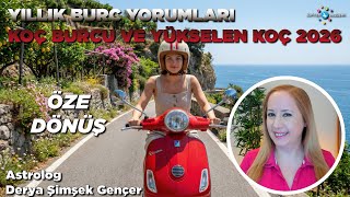 Koç Burcu Ve Yükselen Koç 2026 Yıllık Burç Yorumları Öze Dönüş