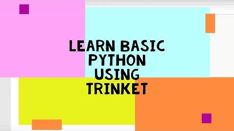Learn Basic Python Using Trinket🌐