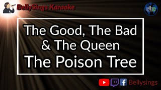 The Good, The Bad &amp; The Queen - The Poison Tree (Karaoke)