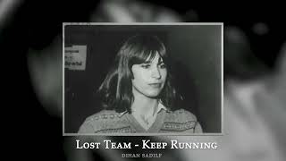 Lost Team - Keep Running Tik Tok Remix
