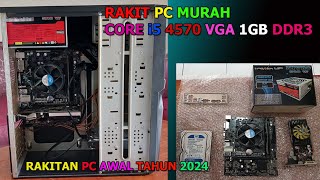 RAKITAN PC MURAH INTEL CORE i5 4570 VGA GT 220 1GB DDR3